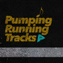 Pumping Running Tracks