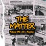 The Matter (feat. Qty & Magicface)