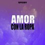 Amor Con la Ropa