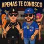 Apenas Te Conosco (feat. Np Killah)