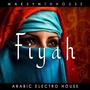 Fiyah Arabic Electro House