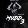 MUDD 3 (Explicit)