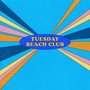 Tuesday Beach Club