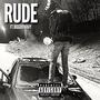 RUDE (feat. Big Gro Wavy) [Explicit]