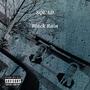 Black Rain (feat. Marchart, JUiC3, Angry Boodah & Strizz) [Explicit]