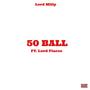 50 Ball (Explicit)