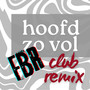 Hoofd zo vol (FBR Club Remix)