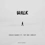 Walk (feat. Tht Boi Jonesy) [Explicit]