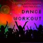 Dance Workout - Running Aerobics Spinning Party Feest Muziek voor Stress Verminderen en Spiermassa Verbeteren