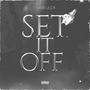 Set It Off (Explicit)