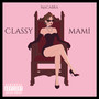 Classy Mami (Explicit)