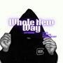 Whole New Way (Explicit)