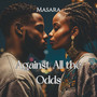 Against All the Odds (Explicit)