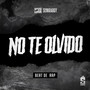 No Te Olvido Rap Beat (Explicit)