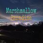 Marshmallow Paradise (Explicit)