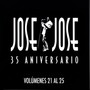 35 Aniversario Jose Jose Volumenes 21 Al 25