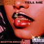 Tell Me (Explicit)