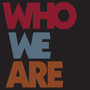 Who We Are (Explicit)