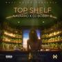 Top Shelf (feat. Dj Bobby B) [Explicit]