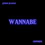 Wannabe (feat. C@POGNA) [Explicit]