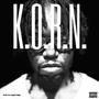 K.O.R.N. (Explicit)