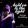 Hold on to the Light