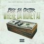 Where da Money At (Explicit)