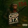 CHOP STX 134 BANANA CLPX (Explicit)