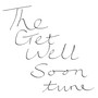 TheGetWellSoonTune (Explicit)