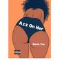 Azz On Her (Explicit)