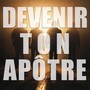 Devenir Ton Apôtre