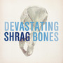 Devastating Bones