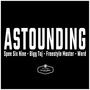 Astounding (feat. Bigg Taj, Freestyle Master & Werd)