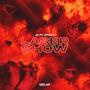 Laser Show (feat. Stizzy Raxx) [Explicit]