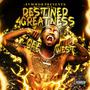 Destined 4 Greatness (Explicit)