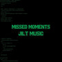 Missed Moments