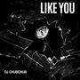 Like You