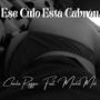 Ese Culo Está Cabrón (feat. Markel Mrk) [Explicit]