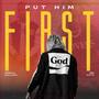 Put Him First (feat. HBK Kutta)