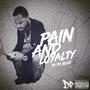 Pain & Loyalty Deluxe Edition (Explicit)