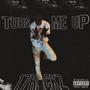 Turn Me Up (Explicit)