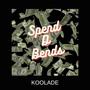 Spend D Bends