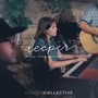 Deeper (Live) [feat. Avery Collins]