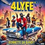 4Lyfe, Vol.2: Bonnette Da Bandit (Explicit)