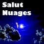 Salut Nuages (feat. Marco Cremaschini, Joe Zeitlin & Ayran Nicodemo)