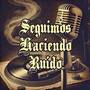 Seguimos Haciendo Ruido (Explicit)