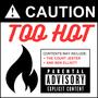 Too Hot (feat. Ben Elliott) [Explicit]