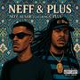 Neff & Plus (feat. C Plus) [Explicit]