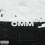 OMM (feat. Hmg Dunnies) [Explicit]