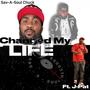 Changed My Life (feat. J Pat)